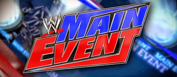 PREVIEW: WWE MAIN EVENT 23/09/14!